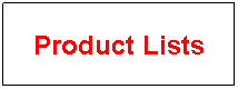 Text Box: Product Lists
